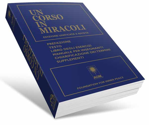 UN CORSO IN MIRACOLI - Italian Edition